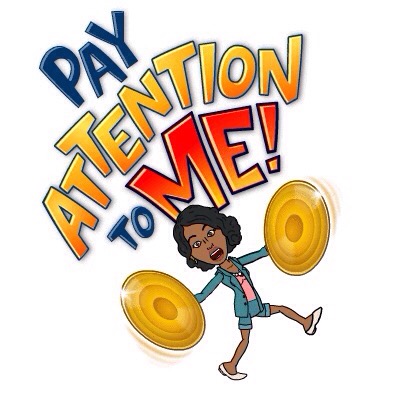 Pay Attention to Me!