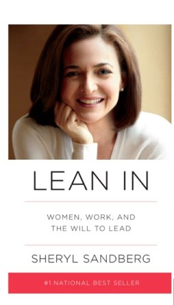 Lean In: Women, Work, and the Will to Lead by Sheryl Sandberg